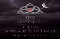 To Spell The Awakening