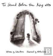 To Stand Before The King