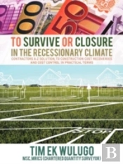 To Survive Or Closure In The Recessionary Climate