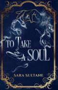 To Take A Soul