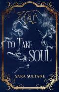 To Take A Soul
