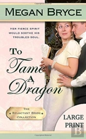 To Tame A Dragon - Large Print