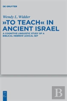 ''To Teach'' In Ancient Israel