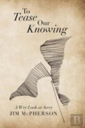 To Tease Our Knowing: A Wry Look At Awry