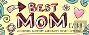 To The Best Mom Ever!