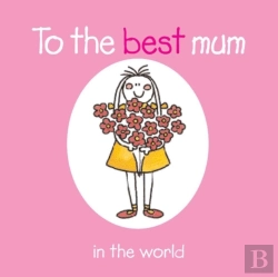 Bertrand.pt - To The Best Mum In The World