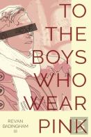 To The Boys Who Wear Pink