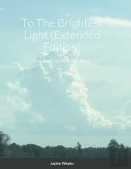 To The Brightest Light