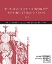 To The Christian Nobility Of The German Nation, 1520