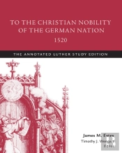 To The Christian Nobility Of The German Nation, 1520