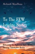 To The Few Israelite Sisters