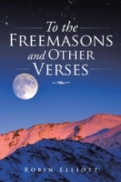 To The Freemasons And Other Verses