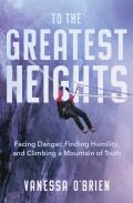To The Greatest Heights