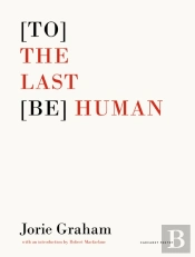 (To) The Last (Be) Human