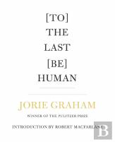 (To) The Last (Be) Human
