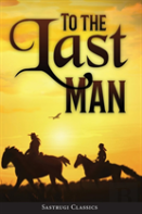 To The Last Man (Annotated)