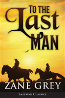 To The Last Man (Annotated)