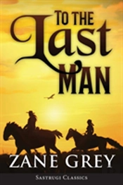 To The Last Man (Annotated)