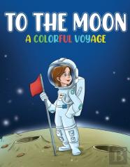 To The Moon