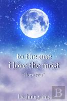 To The One I Love The Most