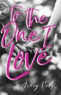 To The One I Love