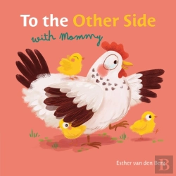 Bertrand.pt - To The Other Side With Mommy