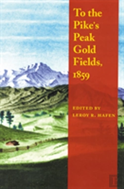 Bertrand.pt - To The Pike'S Peak Gold Fields, 1859