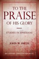 To The Praise Of His Glory