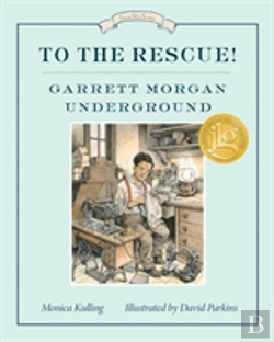 Bertrand.pt - To The Rescue! Garrett Morgan Underground