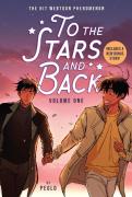 To The Stars And Back (A Graphic Novel): Volume 1