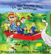 To The Swamp With Mr. Mcdoogle
