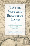 To The Vast And Beautiful Land
