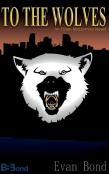To The Wolves