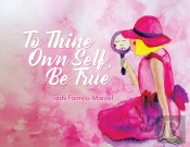 To Thine Own Self, Be True