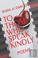 To Those Who Speak Kindly