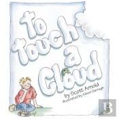 To Touch A Cloud