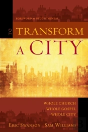 To Transform A City
