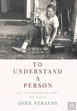 Bertrand.pt - To Understand A Person: An Autobiography