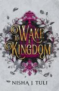 To Wake A Kingdom
