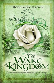 To Wake A Kingdom