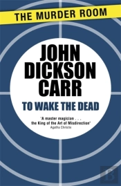 To Wake The Dead