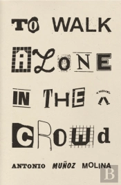 To Walk Alone In The Crowd