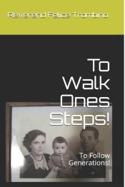 To Walk Ones Steps!