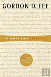 To What End Exegesis