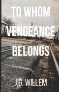 To Whom Vengeance Belongs