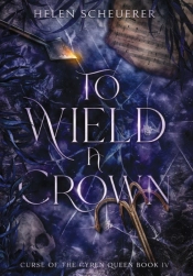To Wield A Crown
