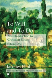 To Will And To Do Vol I