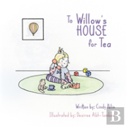 To Willow'S House For Tea