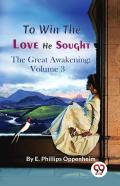 To Win The Love He Sought The Great Awakening