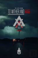To Wither And Ryse